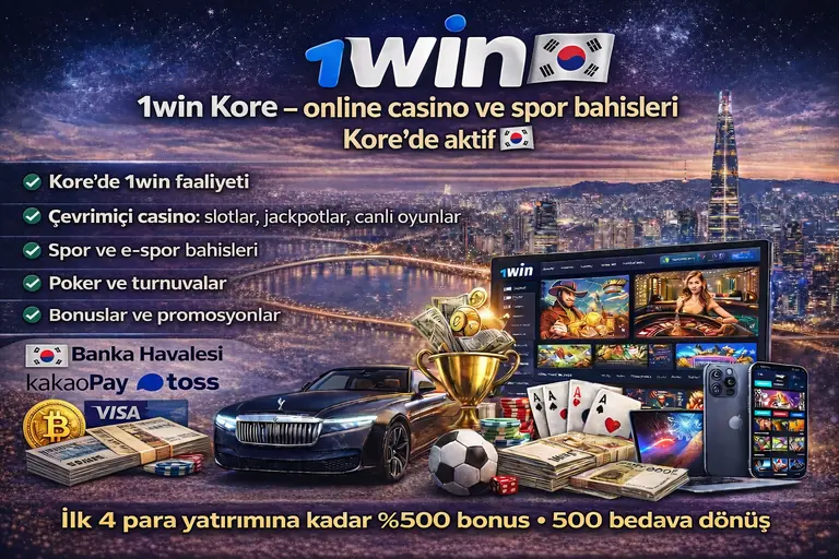 Güney Kore için 1WIN bannerı: online casino ve spor bahisleri — ilk 4 yatırıma kadar %500 bonus ve 500 bedava dönüş, banka havalesi, KakaoPay, Toss, kart, kripto